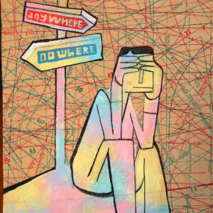 anywhere, nowhere